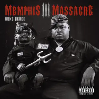 MEMPHIS MASSACRE III Duke Deuce