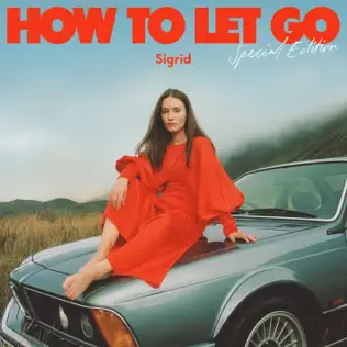 How To Let Go Special Edition Sigrid