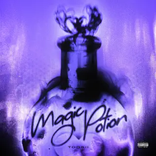 Magic Potion Single Toosii