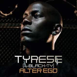 Alter Ego Tyrese