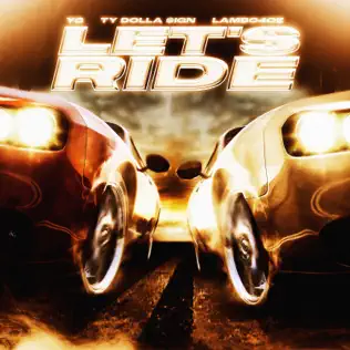 Lets Ride Trailer Anthem feat. Lambo4oe Ty Dolla ign Bone Thugs N Harmony Single YG The Notorious B.I.G.