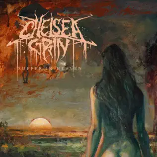 Suffer in Heaven Chelsea Grin