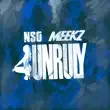 NSG Meekz – Unruly