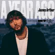 james arthur – a year ago