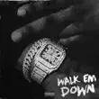 Rot Ken – Walk Em Down