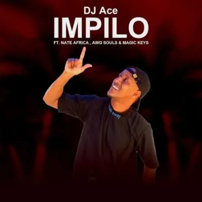 DJ Ace – Impilo ft Nate Africa AWG Souls Magic Keys