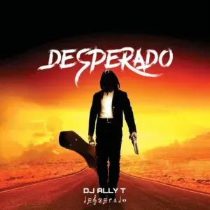 DJ Ally T – Desperado To Tyler ICU Felo Le Tee Myztro ShaunMusiq Ftears