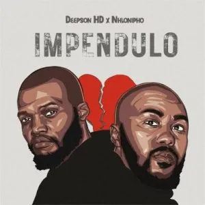 Deepson HD Nhlonipho – Impendulo