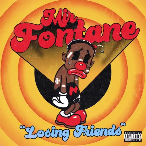 Mir Fontane – Losing Friends