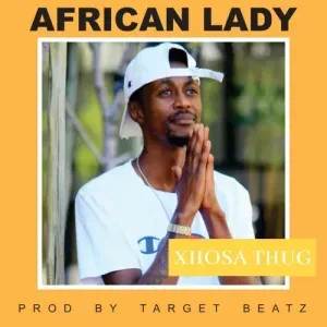 Xhosa Thug – African Lady