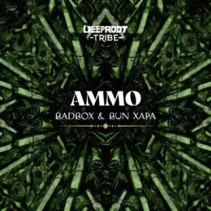 Badbox & Bun Xapa – Ammo (Extended Mix)