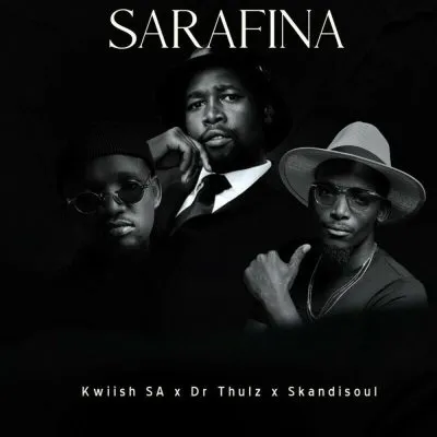 Kwiish SA Dr Thulz Skandisoul – Sarafina