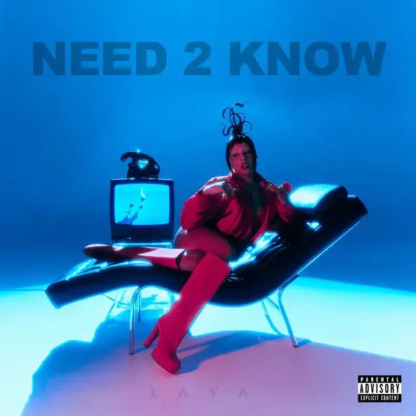 LAYA – Need 2 Know