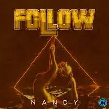 Nandy – Follow