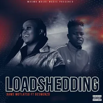 Rams Motlatso Loadshedding Ft. Desmenzo De Producer