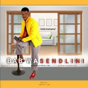 Bab’ Wasendlini – Ulele KuMama