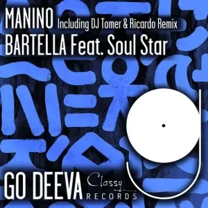 Bartella – Manino (Original Mix) ft. Soul Sta