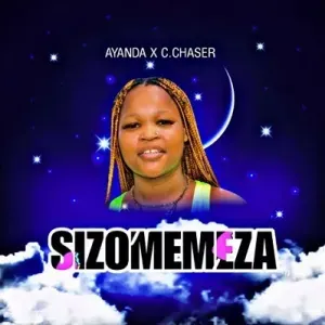 C Chaser & Ayanda – Ngizomemeza