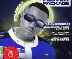 EP: Goldmax Bootleg - Remix Package