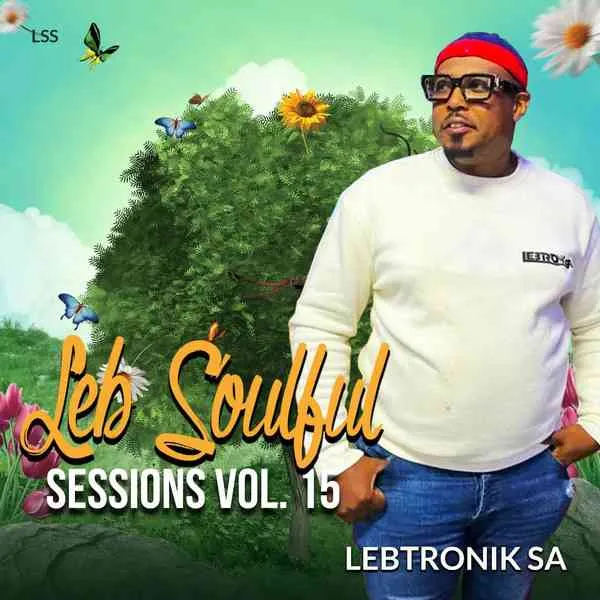 Lebtronik SA – LSS Vol.15 (Spring Extravaganza Mix)