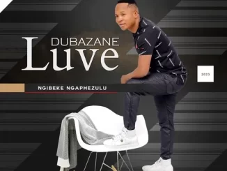 Luve Dubazane – Nyamazane