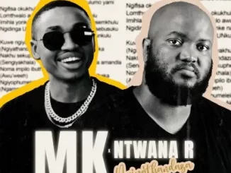 MK & Ntwana R – Ngiyathandaza