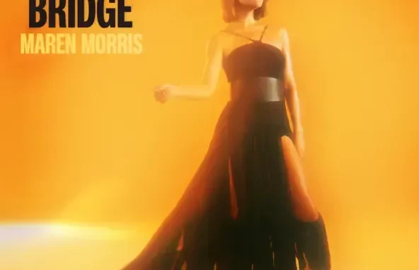 Maren Morris The Bridge Single