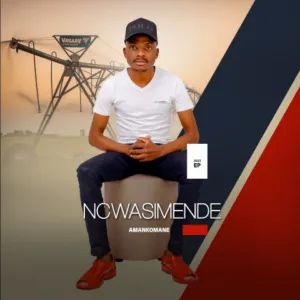 EP: Ncwasimende - Amankomane