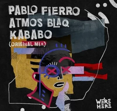 Pablo Fierro & Atmos Blaq – Kababo