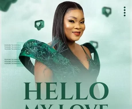 Pleasure Tsa Manyalo – Hello My Love