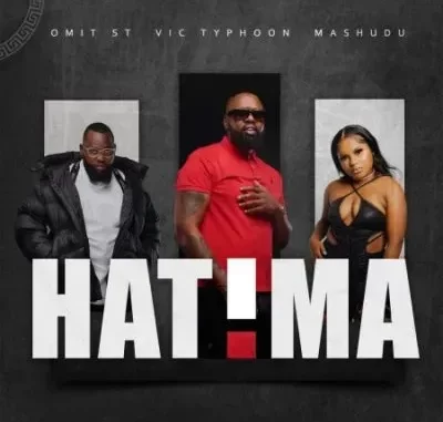 Vic Typhoon, Mashudu & Omit ST – Hatima