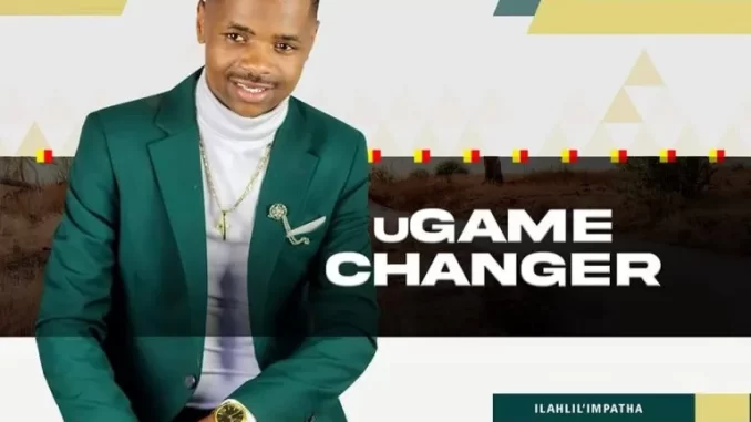 Album: uGame Changer - Ilahlile Impatha