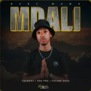 Baby Momo – Mdali ft. Ceenday, RDS PRO & Future Saxo