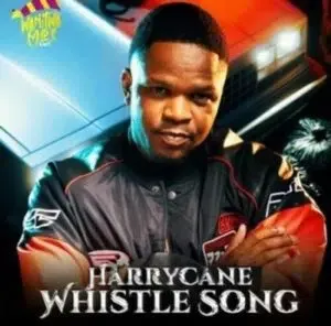 HarryCane – Whistle Song