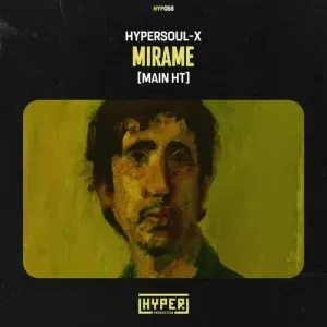 HyperSOUL X – Mirame (Main HT)