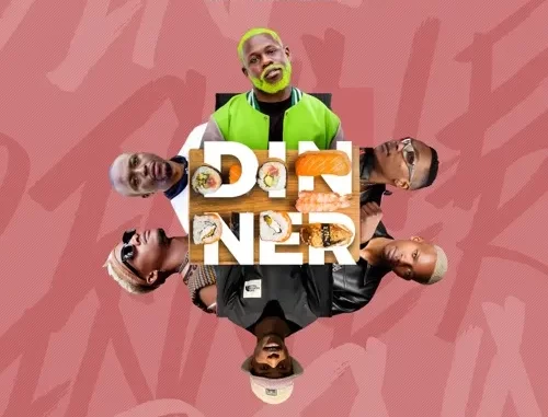 Muzeethembuzi, M.J & Buhle M The DJ – Dinner ft. Mthobi Wenhliziyo, Essential SA & Shakespear