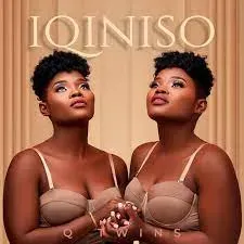 Q Twins – Iqiniso