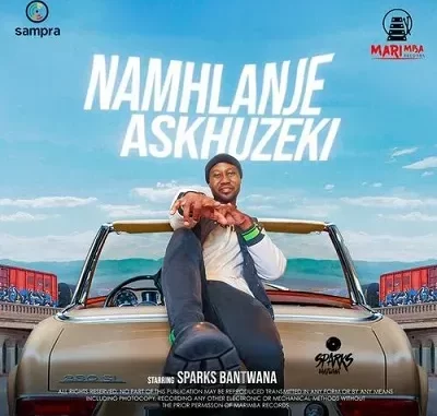 Sparks Bantwana – Namhlanje Askhuzeki