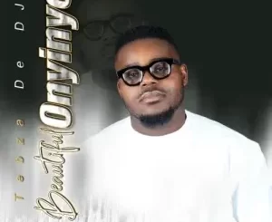 Tebza De DJ – Beautiful Onyinye