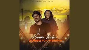 Zobbo – Kuwe Baba ft. Asiphe