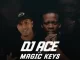 DJ Ace – Blue Diamonds ft. Magic Keys