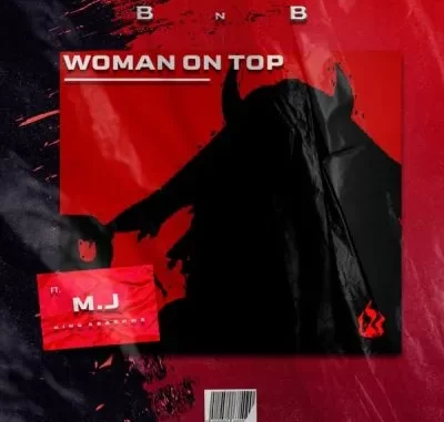 DJ Buckz & Bean RSA – Woman On Top ft M.J