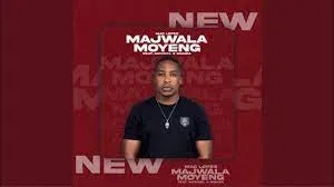 Mac Lopez – ‎Majwala Moyeng Ft. MphoEL & Gomza