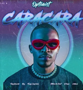 Optimist Music ZA – Caracara Ft Ney, Tony Duardo, Sthibo de Beat, Colkaze, Tango Supreme & Al Xapo