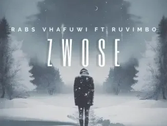 Rabs Vhafuwi – Zwose Ft. Ruvimbo