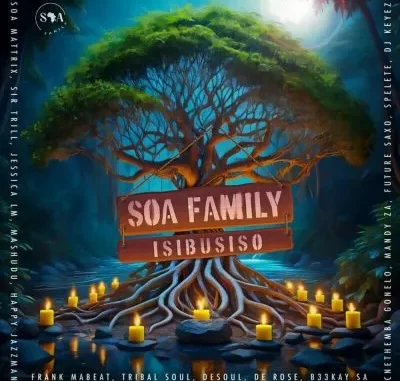 Soa Family, Tribal Soul, De Rose, B33Kay SA, Soa Mattrix & Frank Mabeat – Entabeni