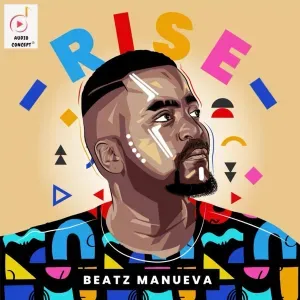 Beatz Maneuva – Rise