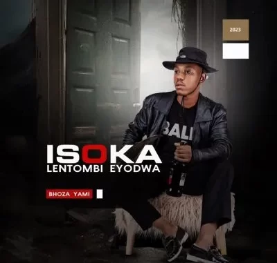 Isoka lentombi Eyodwa - Bhoza Yami