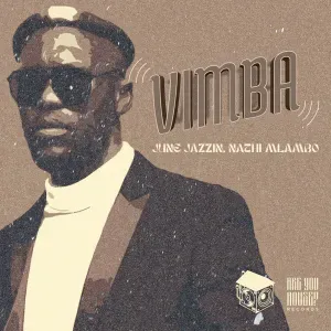 JUNE JAZZIN – VIMBA FT. NATHI MLAMBO