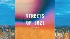 Producer X – Streets of Jozi